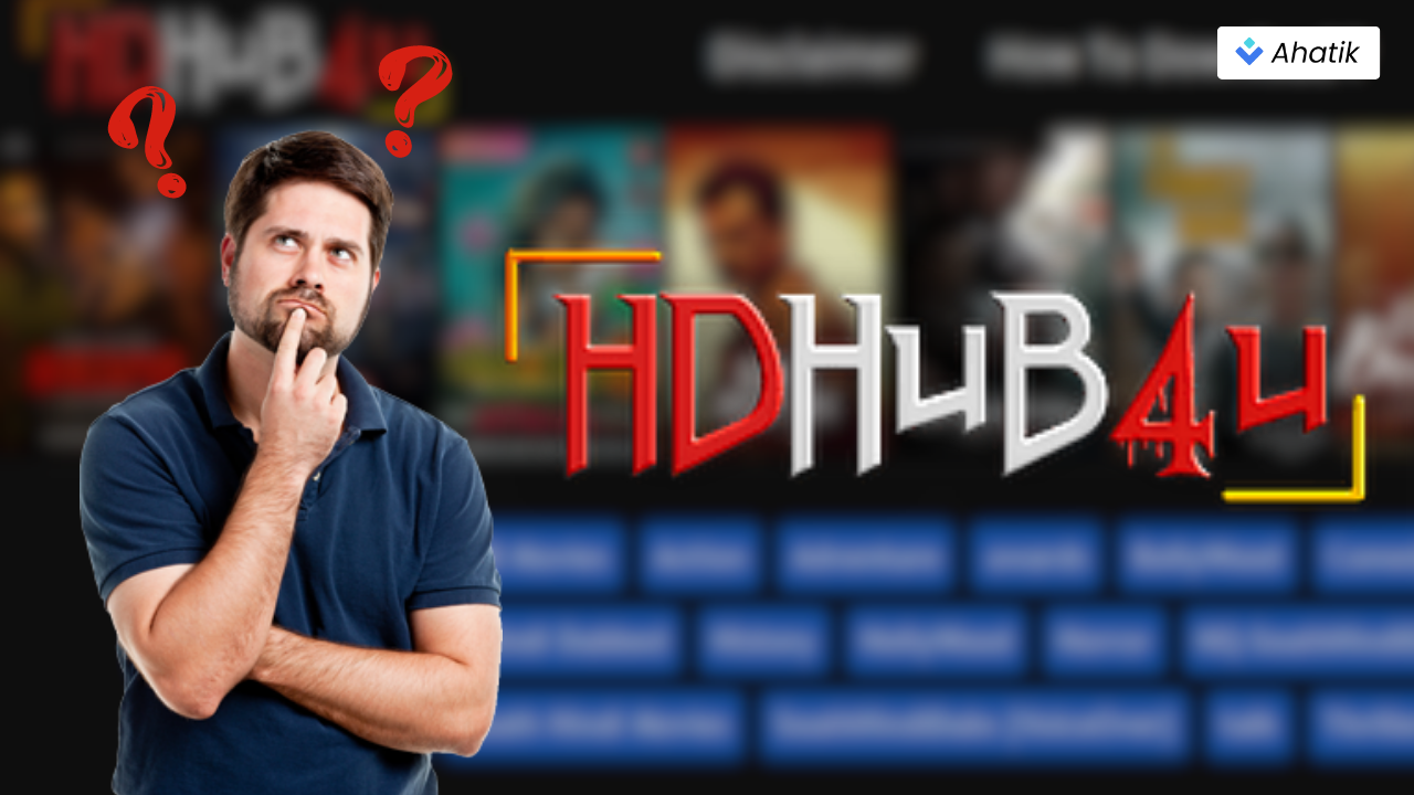 Bagaimana cara kerja HDHub4u  - Ahatik.com